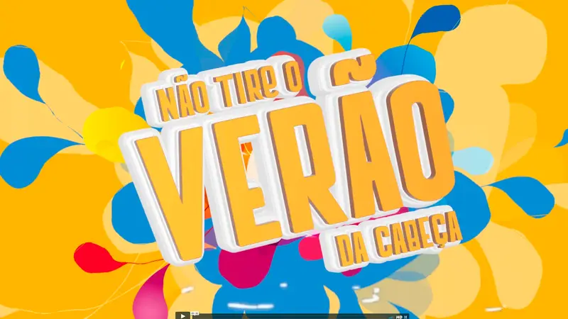 Não tire o verão da cabeça, filme para Bem Maior Supermercados